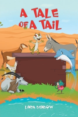 A Tale Of A Tail by Benbow, Linda