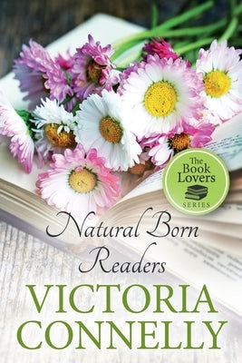 Natural Born Readers by Connelly, Victoria