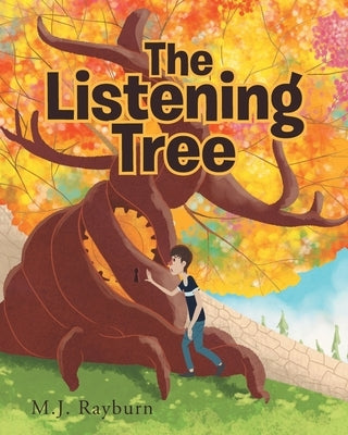 The Listening Tree by Rayburn, M. J.