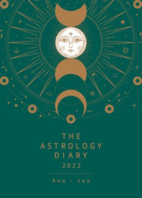 The Astrology Diary 2022 by Leo, Ana