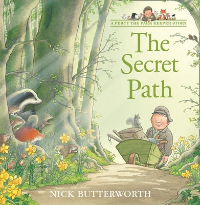 The Secret Path (Tales from Percy's Park) [With Fold-Out Maze Poster] by Butterworth, Nick