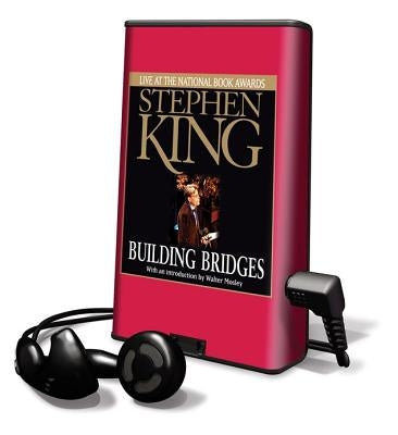 Building Bridges: Stephen King Live at the National Book Awards by King, Stephen