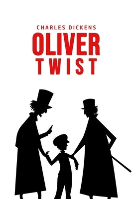 Oliver Twist by Dickens, Charles