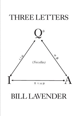 Three Letters: Novellas by Lavender, Bill