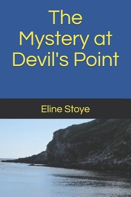 The Mystery at Devil's Point by Stoye, Eline Jacqueline