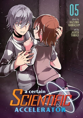 A Certain Scientific Accelerator, Volume 5 by Kamachi, Kazuma