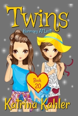 Twins - Book 20: Harmony At Last by Campbell, Kaz