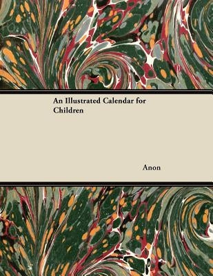 An Illustrated Calendar for Children by Anon