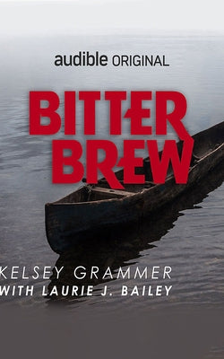 Bitter Brew by Grammer, Kelsey