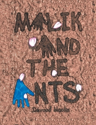 Malik And The Ants by Maclin, Davoud