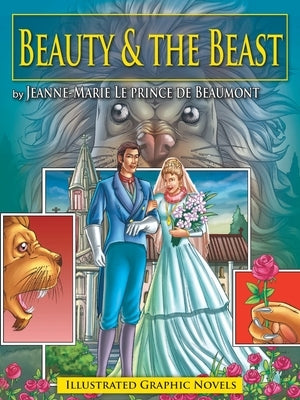 Beauty and the Beast: Graphic Novels by de Beaumont, Jeanne-Marie Le Prince