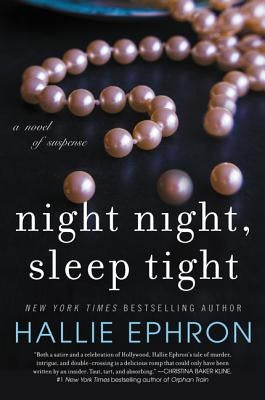 Night Night, Sleep Tight: A Novel of Suspense by Ephron, Hallie