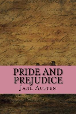 Pride and Prejudice by Austen, Jane