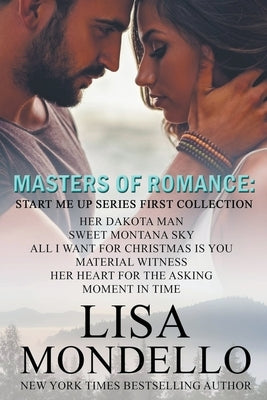 Masters of Romance: Start Me Up Series First Collection by Mondello, Lisa