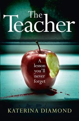 The Teacher by Diamond, Katerina