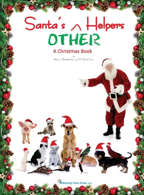 Santa's OTHER Helpers: A Christmas Book by Brougher, Kevin