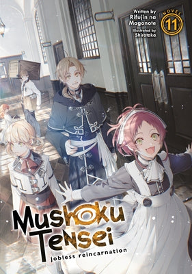 Mushoku Tensei: Jobless Reincarnation (Light Novel) Vol. 11 by Magonote, Rifujin Na