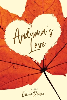 Audumn's Love by Denson, Calvin