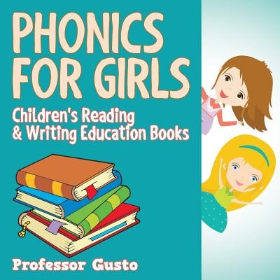 Phonics for Girls: Children's Reading & Writing Education Books by Gusto