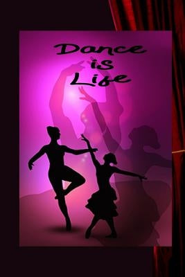Dance Is Life by Phillips, Dee
