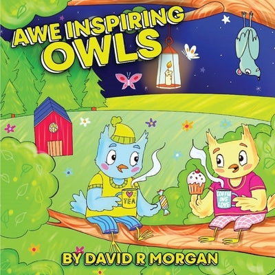 Awe Inspiring Owls by Morgan, David R. R.