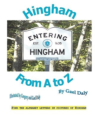 Hingham from A to Z by Daly, Gael