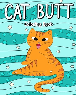 Cat Butt Coloring Book by Paperland