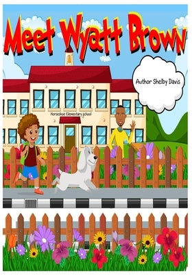 Meet Wyatt Brown by Davis, Shelby