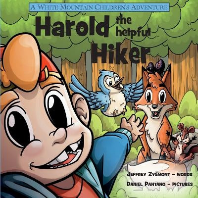 Harold the Helpful Hiker by Zygmont, Jeffrey