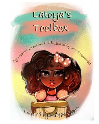 Latoya's Toolbox by Hernandez, Patrice