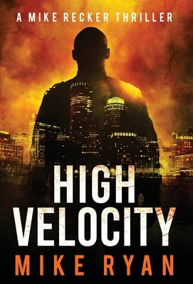 High Velocity by Ryan, Mike