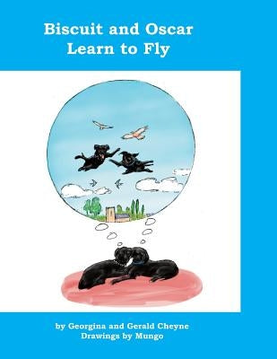 Biscuit and Oscar Learn to Fly: Colour Version by Von Mungo, Mungo